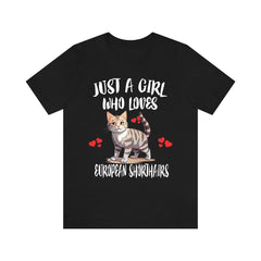 Just A Girl Who Loves European Shorthair Cats Shirt - European Shorthair print design