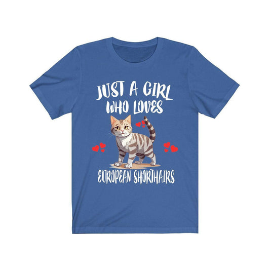 Just A Girl Who Loves European Shorthair Cats Shirt - European Shorthair print design