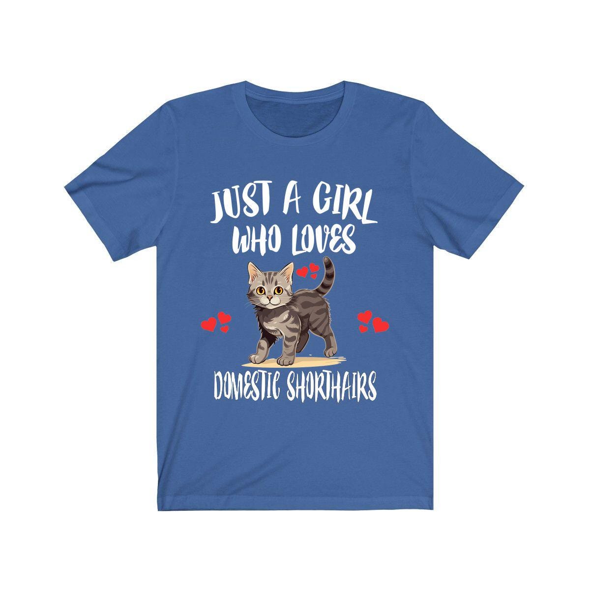 Just A Girl Who Loves Domestic Shorthairs Cats T-Shirt Cat Lover Gift Image 2