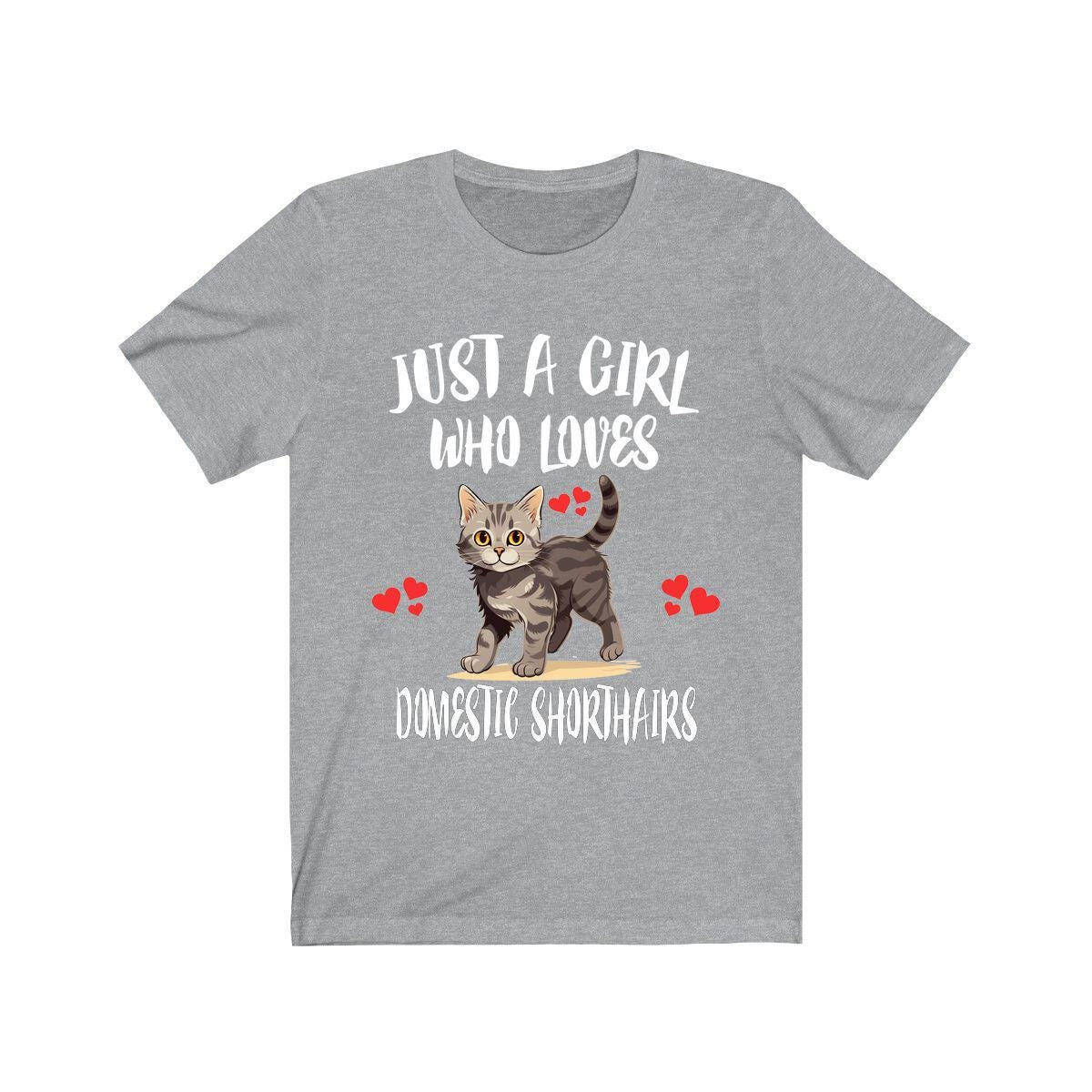Just A Girl Who Loves Domestic Shorthairs Cats T-Shirt Cat Lover Gift Image 3