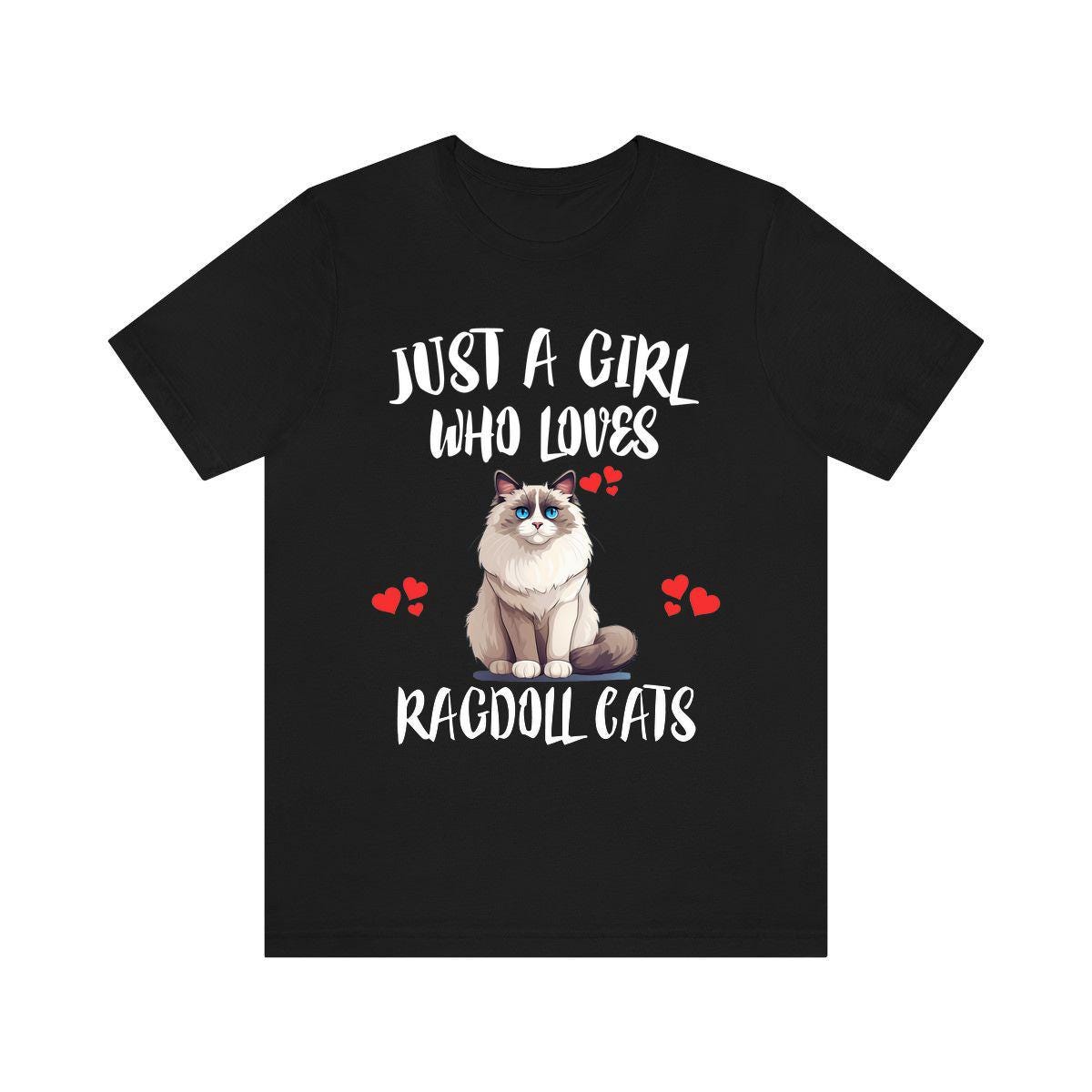 Just A Girl Who Loves Ragdoll Cats T-Shirt Cat Lover Gift Image 1
