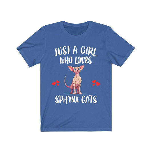 Just a girl who loves sphynx cats hairless wrinkly exotic cat tee