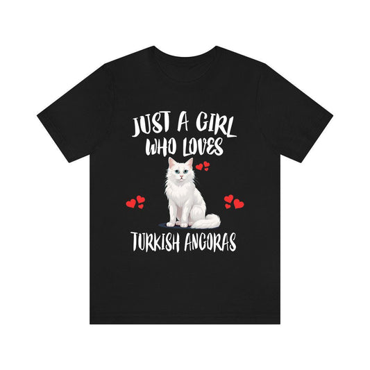 Just a girl who loves Turkish Angoras silky longhaired Turkish cat tee