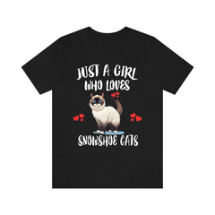 Just a girl who loves snowshoe cats pointed white-pawed cat lover tee