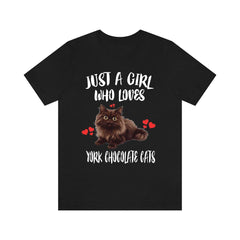 Just a girl who loves York Chocolate cats rare American longhaired cat tee