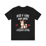 Just A Girl Who Loves Calico Cats Shirt, Cat Lover Shirt Image 1